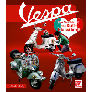 Vespa -Die Geschichte des Kultklassikers